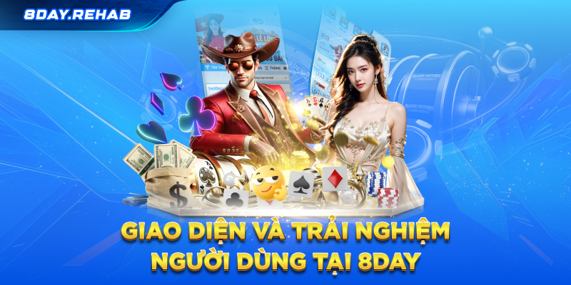 Giao diện và trải nghiệm người dùng tại 8day