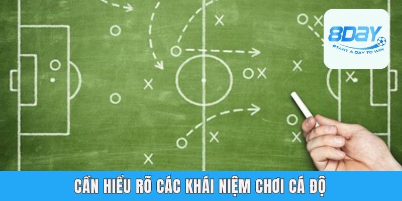 Cần hiểu rõ các khái niệm chơi cá độ