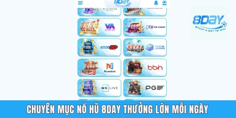 Chuyên mục Nổ hũ 8day thưởng lớn mỗi ngày