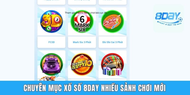 Chuyên mục Xổ số 8day nhiều sảnh chơi mới