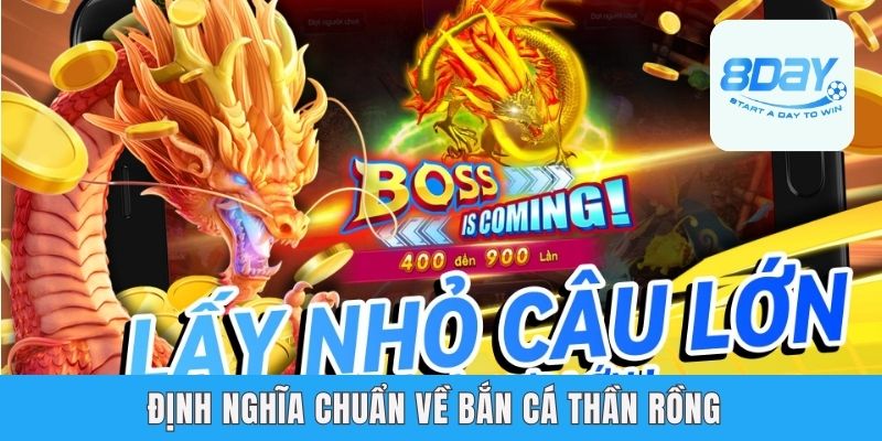 Định nghĩa chuẩn về bắn cá Thần Rồng