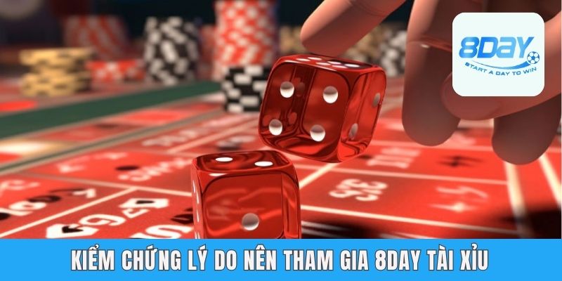 Kiểm chứng lý do nên tham gia tài xỉu