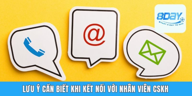 Liên Hệ 8day - Tổng Hợp 06 Cách Kết Nối Phổ Biến Nhất Lưu ý cần biết khi kết nối với nhân viên CSKH