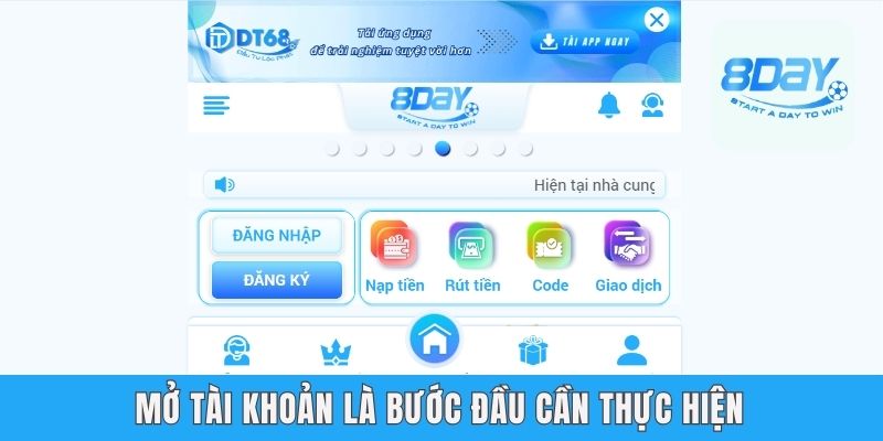 Mở tài khoản là bước đầu cần thực hiện