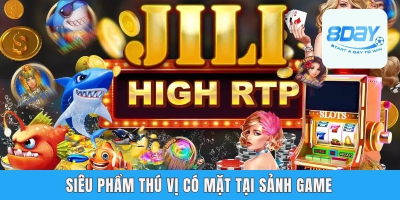 Siêu phẩm thú vị có mặt tại sảnh game