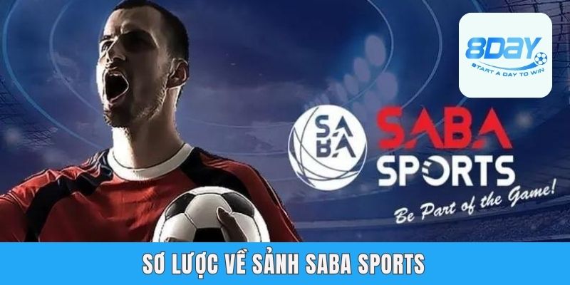 Sơ lược về sảnh Saba Sports