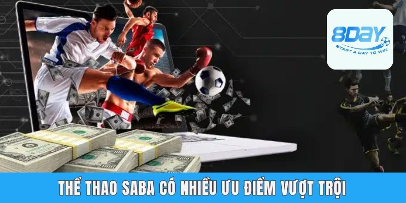 Thể thao Saba có nhiều ưu điểm vượt trội