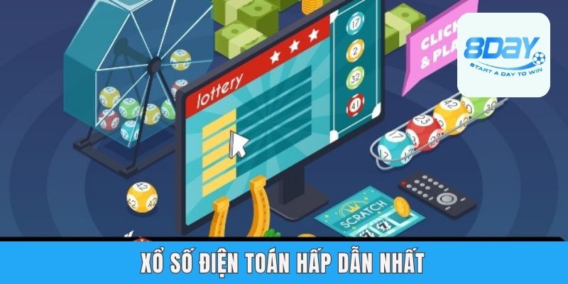 Xổ số điện toán hấp dẫn nhất